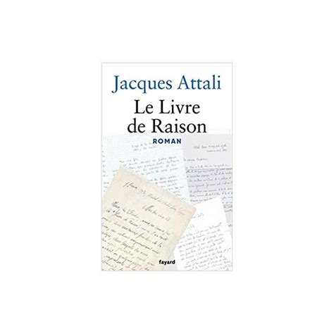 Le Livre De Raison: Roman Jacques Attali Le Livre de Raison, Jacques Attali | Fayard